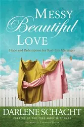 Book cover of Messy Beautiful Love by Darlene Schacht