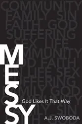 Book cover of Messy by A.J. Swoboda
