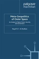 Book cover of Meta-Geopolitics of Outer Space by N. Al-Rodhan