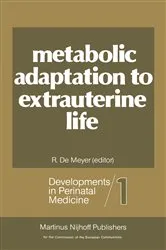 Book cover of Metabolic Adaptation to Extrauterine Life by R. de Meyer