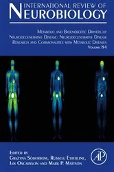 Book cover of Metabolic and Bioenergetic Drivers of Neurodegenerative Disease: Neurodegenerative Disease Research and Commonalities with Metabolic Diseases by Grazyna Soderbom