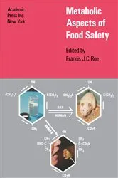 Book cover of Metabolic Aspects of Food Safety by Francis Roe