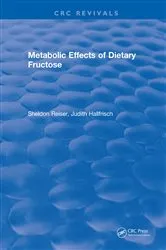 Book cover of Metabolic Effects Of Dietary Fructose by Sheldon Reiser