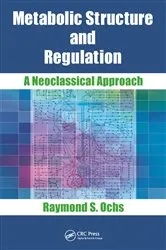 Book cover of Metabolic Structure and Regulation by Raymond S. Ochs