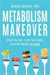 Book cover of Metabolism Makeover by Megan Hansen