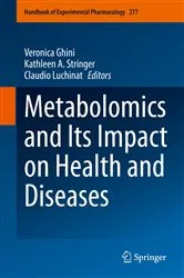Book cover of Metabolomics and Its Impact on Health and Diseases by Veronica Ghini