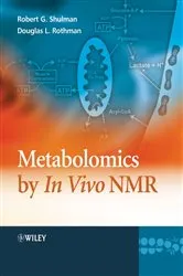 Book cover of Metabolomics by In Vivo NMR by Robert G. Shulman