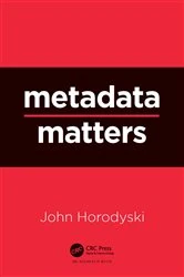 Book cover of Metadata Matters by John Horodyski