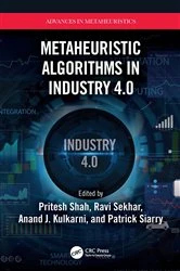 Book cover of Metaheuristic Algorithms in Industry 4.0 by Pritesh Shah