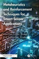 Book cover of Metaheuristics and Reinforcement Techniques for Smart Sensor Applications by Adwitiya Sinha