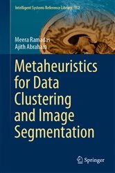 Book cover of Metaheuristics for Data Clustering and Image Segmentation by Meera Ramadas