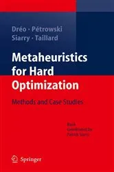 Book cover of Metaheuristics for Hard Optimization by Johann Dréo