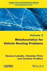 Book cover of Metaheuristics for Vehicle Routing Problems by Nacima Labadie
