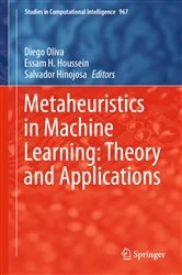 Book cover of Metaheuristics in Machine Learning: Theory and Applications by Diego Oliva