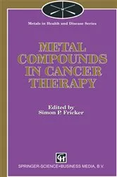 Book cover of Metal Compounds in Cancer Therapy by S.P. Fricker