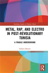 Book cover of Metal, Rap, and Electro in Post-Revolutionary Tunisia by Stefano Barone