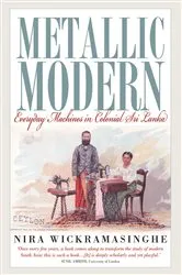 Book cover of Metallic Modern by Nira Wickramasinghe