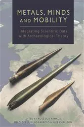 Book cover of Metals, Minds and Mobility by Xosé-Lois Armada