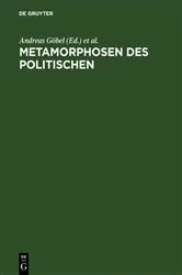 Book cover of Metamorphosen des Politischen by Andreas Göbel