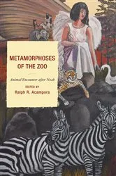 Book cover of Metamorphoses of the Zoo by Ralph R. Acampora