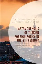 Book cover of Metamorphosis of Turkish Foreign Policy in the 21st Century by NERGIZ ÖZKURAL KÖROGLU