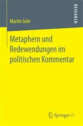 Book cover of Metaphern und Redewendungen im politischen Kommentar by Martin Gehr
