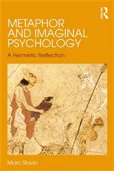 Book cover of Metaphor and Imaginal Psychology by Marc Slavin