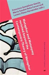 Book cover of Metaphor and Metonymy revisited beyond the Contemporary Theory of Metaphor by Francisco Gonzálvez-García