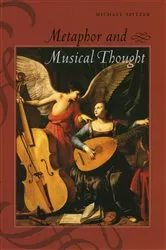 Book cover of Metaphor and Musical Thought by Michael Spitzer
