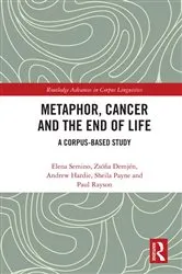 Book cover of Metaphor, Cancer and the End of Life by Elena Semino
