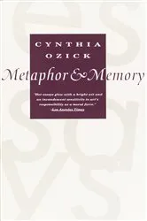 Book cover of Metaphor & Memory by Cynthia Ozick