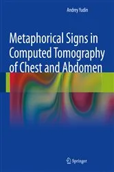 Book cover of Metaphorical Signs in Computed Tomography of Chest and Abdomen by Andrey Yudin