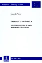 Book cover of Metaphors of the Web 2.0 by Alexander Tokar