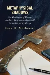 Book cover of Metaphysical Shadows by Sean H. McDowell
