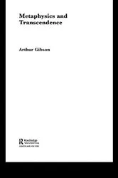 Book cover of Metaphysics and Transcendence by Arthur Gibson