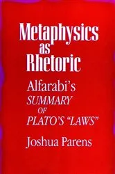 Book cover of Metaphysics as Rhetoric by Joshua Parens