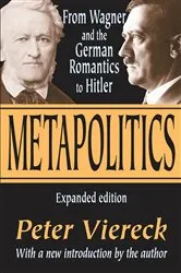 Book cover of Metapolitics (2nd ed.) by Peter Viereck