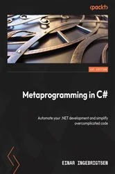 Book cover of Metaprogramming in C# by Einar Ingebrigtsen