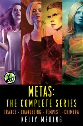 Book cover of Metas: The Complete Series by Kelly Meding