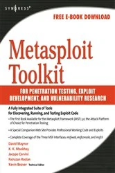 Book cover of Metasploit Toolkit for Penetration Testing, Exploit Development, and Vulnerability Research by David Maynor