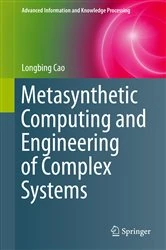 Book cover of Metasynthetic Computing and Engineering of Complex Systems by Longbing Cao