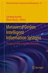 Book cover of Metaverse Driven Intelligent Information Systems by Sandeep Kautish