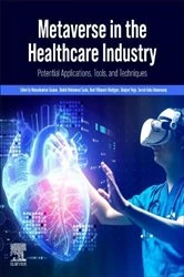 Book cover of Metaverse in the Healthcare Industry by Hemachandran Kannan PhD
