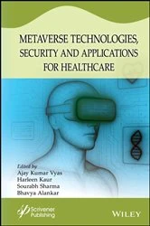 Book cover of Metaverse Technologies, Security, and Applications for Healthcare by Ajay Kumar Vyas