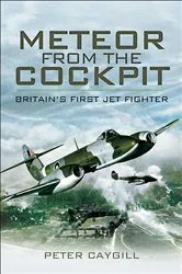Book cover of Meteor from the Cockpit by Peter Caygill