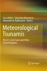 Book cover of Meteorological Tsunamis: The U.S. East Coast and Other Coastal Regions by Ivica Vilibić