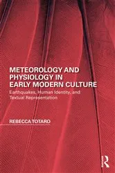 Book cover of Meteorology and Physiology in Early Modern Culture by Rebecca Totaro