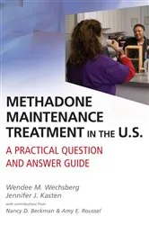 Book cover of Methadone Maintenance Treatment in the U.S. by Wendee M. Wechsberg