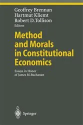 Book cover of Method and Morals in Constitutional Economics by Geoffrey Brennan