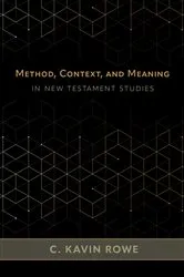 Book cover of Method, Context, and Meaning in New Testament Studies by C. Kavin Rowe